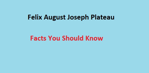 Felix August Joseph Plateau