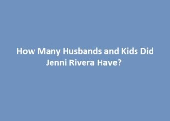 How Many Husbands and Kids Did Jenni Rivera Have?