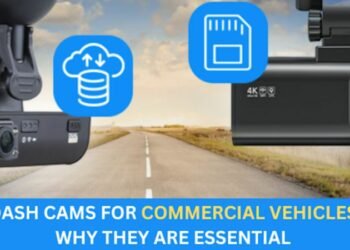 Dash Cams for Commercial Vehicles: Why They Are Essential 