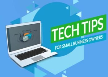 Top Tech Tips For Small Businesses